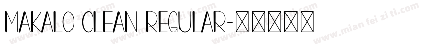 MAKALO CLEAN Regular字体转换